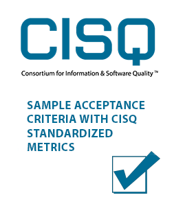 Sample Acceptance Criteria with CISQ Standardized Metrics