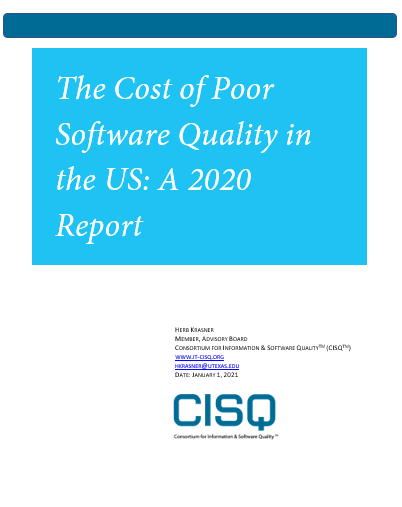 The Cost of Poor Software Quality in the US: A 2020 Report